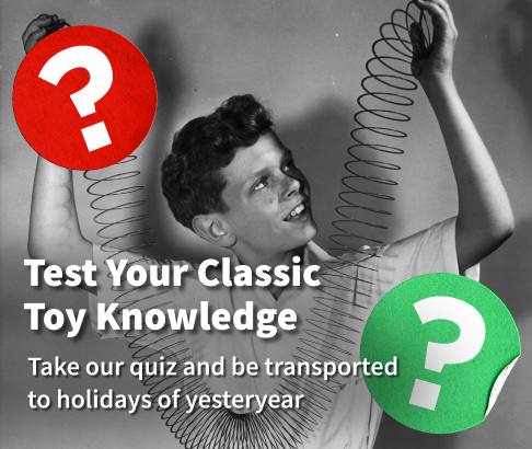 test your classic toy knowledge take our quiz and be transported to holidays of yesteryear